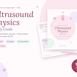 Puede incluir: Una guía de estudio digital para el examen ARDMS SPI, presentada como PDF con 53 páginas imprimibles. El documento incluye el título Ultrasound Physics Study Guide, 17 capítulos, 15 cuestionarios, hojas de fórmulas y un examen de práctica, decorado con gráficos rosas y morados.
