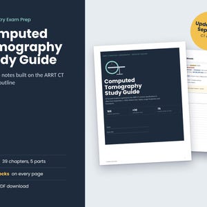 Peut inclure: Un guide d'étude de tomodensitométrie avec une couverture bleu foncé, du texte blanc, un logo circulaire et le titre Computed Tomography Study Guide. Le guide comprend 50 pages, 39 chapitres, 5 parties et des vérifications rapides. Un cercle jaune indique Updated for Sept 2026 CT outline.