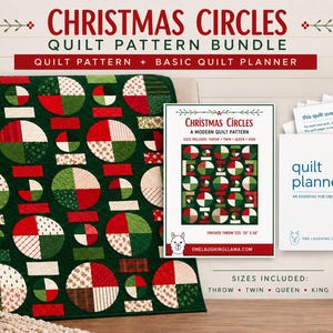 May include: A Christmas Circles quilt pattern bundle featuring a dark green quilt with red, white, and green circular motifs. Includes a printed pattern document, a quilt planner, and text stating Christmas Circles Quilt Pattern Bundle.