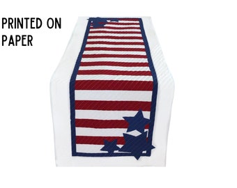 Stars and Stripes Modern Table Runner Pattern / PRINTED on PAPER / Reversible Decor 47"x16" / Easy Sewing & Quilting / Celebrate USA July4th