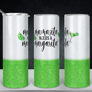 Mamasita Needs A Margarita Tumbler Design - Digital Download