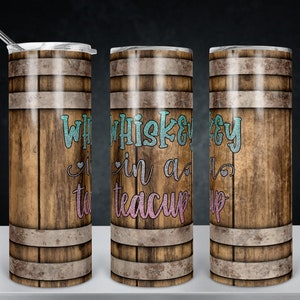 Whiskey In A Teacup Barrel Tumbler Design - Digital Download