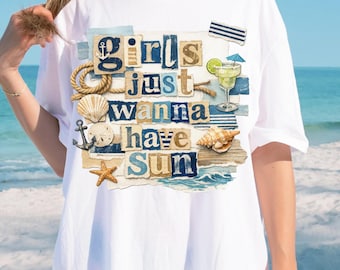 Girls Just Wanna Have Sun PNG Sublimation Design Instant Digital Download, Trendy png Design, Beachy Margarita Tshirt Design