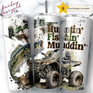 May include: Three white stainless steel tumblers with illustrations of hunting, fishing, and mudding themes. One tumbler features a large-mouth bass and a rifle. The other two tumblers have an ATV and the words "Huntin' Fishin' Muddin'".