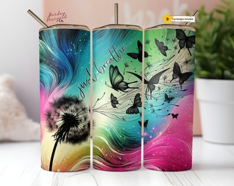 Just Breathe Positive Affirmation Tumbler Wrap 20 oz Skinny Tumbler Sublimation Design Digital Download PNG Instant DIGITAL ONLY