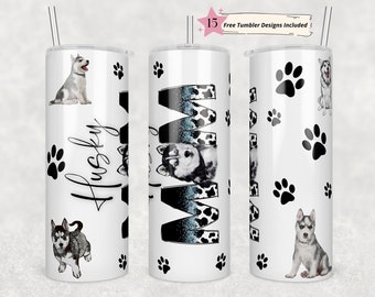 Husky Mom tumbler wrap -20 oz Sublimation Tumbler Wrap - PNG Digital File - Dog Lover PNG -Siberian  Husky Dog Mom