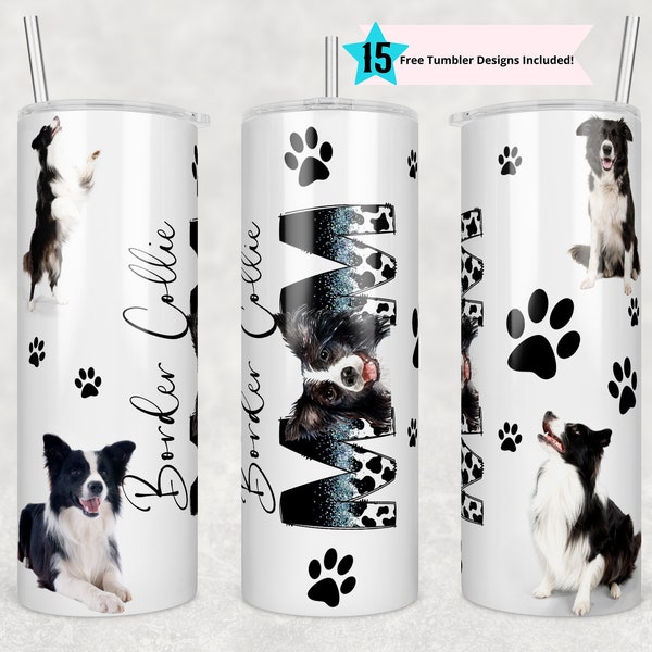 Border Collie Mom tumbler wrap -20 oz Sublimation Tumbler Wrap - PNG Digital File - Dog Lover PNG - Collie Dog Mom