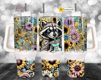 Funny Racoon Feral But Cute 40 oz Tumbler Sublimation Design Digital Download PNG Instant DIGITAL ONLY, Tumbler with Handle Wrap