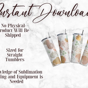 May include: Digital download of five sublimation designs featuring tropical leaves in shades of brown, green, and gold. The designs are sized for straight tumblers.  "Instant Download" and "No Physical Product Will Be Shipped" are written in the image.