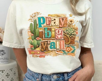 Pray Big Y'all Christian PNG Sublimation Design Instant Digital Download, Trendy png Design, Faith Christ Religious Tshirt Design