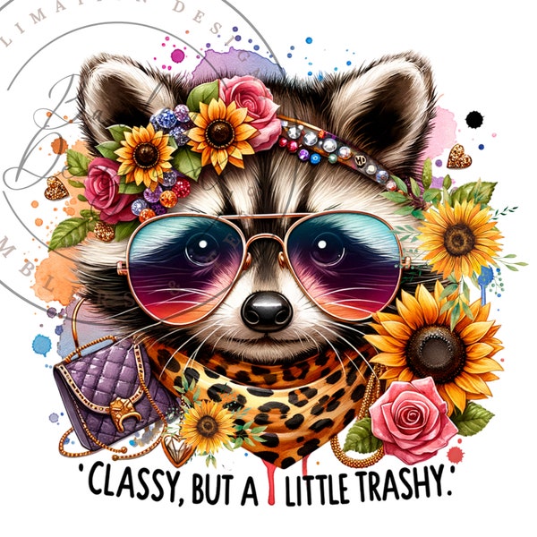 Classy But a Little Trashy Raccoon Clipart Shirt Sublimation Design Digital Download PNG Instant DIGITAL UVDTF, Glass Jar png, Tshirt Design