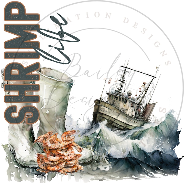 Shrimp Life PNG, Shrimp Boat Digital Download, Shrimping Sublimation PNG, Shrimpin'  Sublimation PNG
