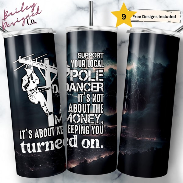 Support Your Local Pole Dancer 20 oz Skinny Tumbler Sublimation Design Digital Download PNG Instant DIGITAL ONLY, Funny Lineman Tumbler