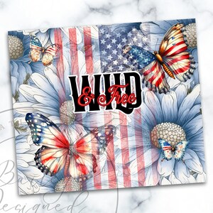 May include: A digital design featuring a red, white, and blue American flag with a floral pattern of blue daisies and butterflies. The text "WILD & FREE" is written in black with red accents.