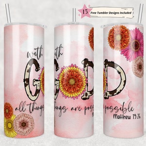 20oz Skinny Tumbler Christian Bible Verse Sublimation Design Templates, With God All Things Are Possible Tumbler Straight PNG Download