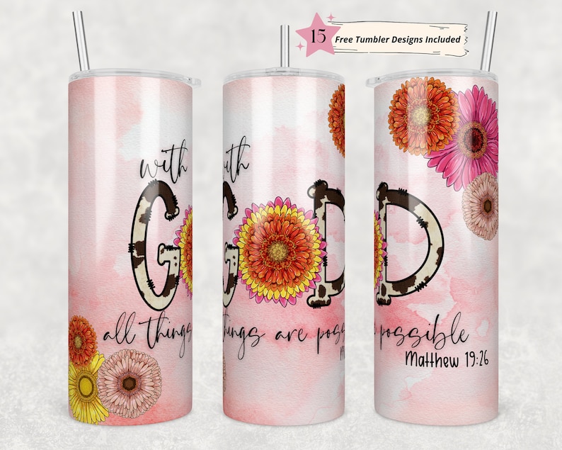 20oz Skinny Tumbler Christian Bible Verse Sublimation Design Templates, With God All Things Are Possible Tumbler Straight PNG Download image 1