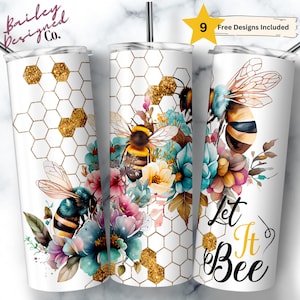 Let It Bee 20 oz Skinny Tumbler Sublimation Design Digital Download PNG Instant DIGITAL ONLY, Inspirational Tumbler, Honeybee tumbler