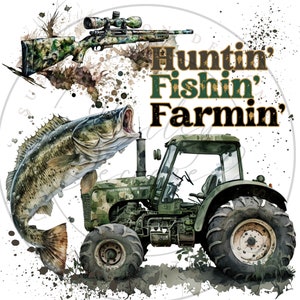 Huntin Fishin Farmin PNG, Traktor Farming Digitaler Download, Jagdsublimation PNG, Angeln Sublimation PNG
