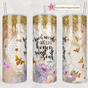 20oz Skinny Tumbler Christian Bible Verse Sublimation Design Templates, Kind Words Are Like Honey Straight PNG Digital Download - Religious