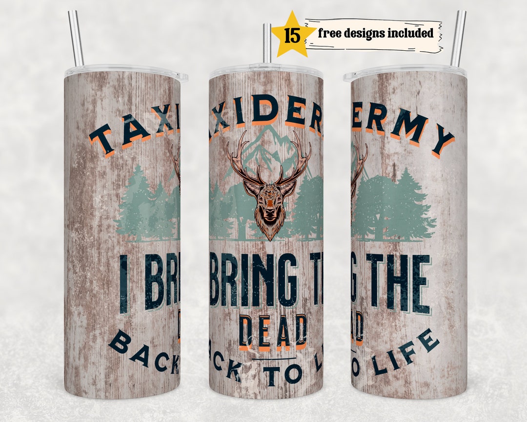 Funny Taxidermy 20 Oz Skinny Tumbler Sublimation Deer Wrap, Straight