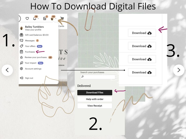May include: A screenshot of a website showing how to download digital files. The website has a light green background with a white border. The website has a search bar, a button that says "Download Files", and a button that says "Help with order".