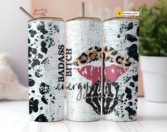 20oz Skinny Tumbler Badass Bitch Energy Sublimation Design Templates,Straight PNG Digital Download.Sarcastic Adult Humor Funny Leopard Skull