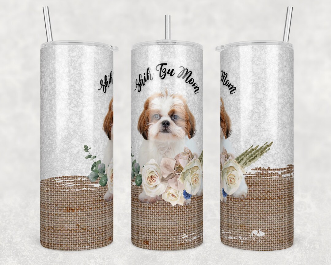 Shih Tzu Mom Tumbler Wrap 20 Oz Sublimation Tumbler Wrap PNG Digital ...
