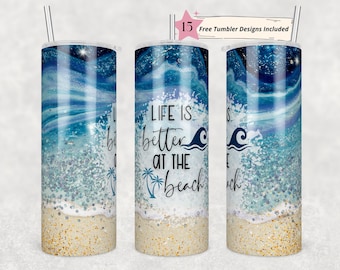 20oz Skinny Tumbler Beach Summer Ocean PNG Sublimation Design Life is Better at the Beach, Sand Glitter Straight PNG Digital Download