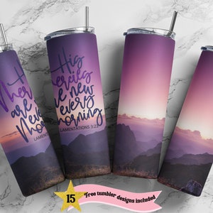 20oz Skinny Tumbler Christian Bible Verse His Mercies Are New Sublimation Design Templates, Straight PNG Digital Download, Inspirational