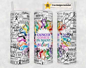 20 oz Skinny Tumbler Sublimation Cancer Comes in many Colors Awareness Ribbon Word Art Straight Design Digital Download PNG tumblers