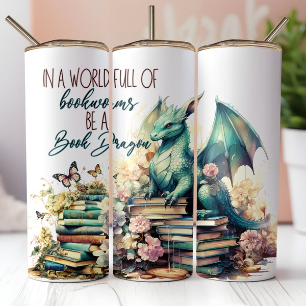 In a World Full of Bookworms Be A Book Dragon 20 oz Skinny Tumbler Sublimation Design Digital Download PNG, Reader Book Lover Tumbler Wrap