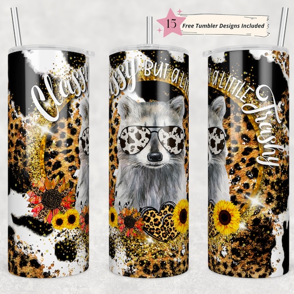 20oz Skinny Tumbler Classy But A Little Trashy Raccoon Sublimation Design Templates,Straight PNG Digital Download. Sarcastic Funny Design