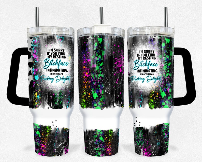 Resting Bitchface 40oz Tumbler Wrap - PNG Tumbler Design Sublimation Designs Downloads -Funny Rude Sublimation Tumbler with Handle Wrap image 3