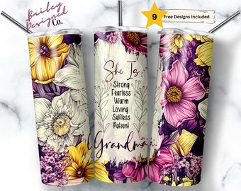 She is Strong 20 oz Skinny Tumbler Sublimation Design Digital Download PNG Instant DIGITAL ONLY, Floral Mother's Day Grandma Quote Tumbler
