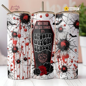 Move Over Hot Girl Summer It&#39;s Spooky Bitch Season 20 oz Skinny Tumbler Sublimation Design Digital Download PNG, Halloween Tumbler Wrap