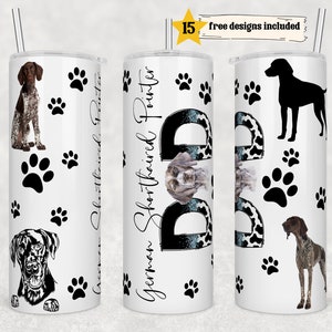 May include: White tumbler with a black and white German Shorthaired Pointer dog design. The tumbler has a black paw print pattern and the text "German Shorthaired Pointer" on the side.