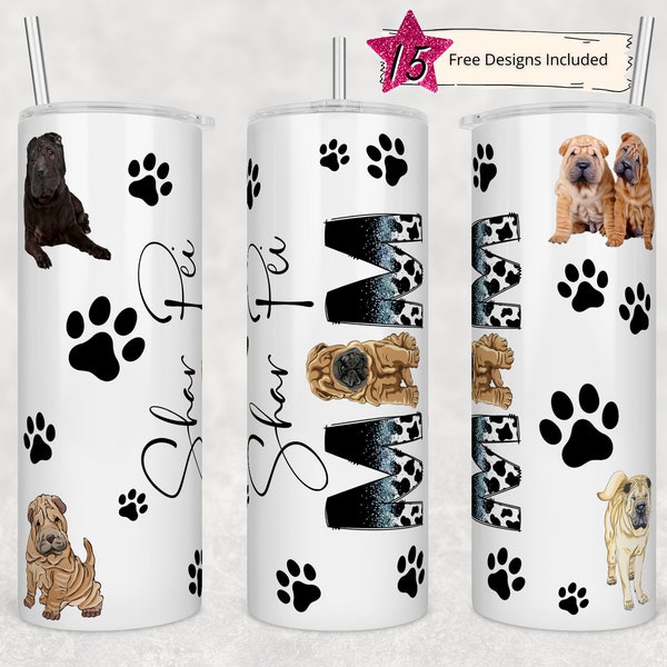 Shar Pei Mom tumbler wrap -20 oz Sublimation Tumbler Wrap - PNG Digital File - Dog Lover PNG - Shar Pei Dog Mom