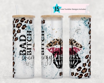 25 oz Glas Dose Tumbler Wrap, Bad Bitch Energie Sublimation Design Vorlagen, gerade PNG digitaler Download, Skelett Design Leopard Print