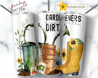Gardeners Know All The Dirt 20 oz Skinny Tumbler Sublimation Design Digital Download PNG Instant DIGITAL ONLY, Funny Gardening Tumbler