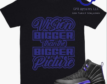 Shirt to Match Jordan Retro 12 Dark Concord - Vision Bigger Than The Picture Retro12 Black Concord Shirt, Purple 12s Shirt