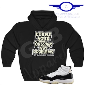 Count Your Blessings Hoodie to match Retro 11 Gratitude, Jordan 11 Gratitude Hoodie, Retro 11 Gratitude Hoodie