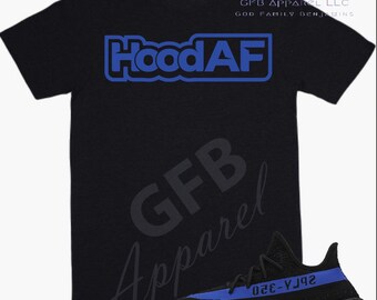 Hood Af Shirt to Match Yeezy 350 Dazzling Blue, Yeezy 350 Dazzling Blue Shirt, Yeezy 350 Dazzling Blue Sneaker Tee