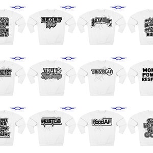 Puede incluir: Doce sudaderas blancas con dise&ntilde;os de texto en negro y gris. Los dise&ntilde;os incluyen frases como "Vision Bigger Picture", "Beast Mode", "Backwoods", "A Little Classy A Little Hood", "Legendary", "True To The Game", "Raw AF", "Money Power Respect", "Count Your Blessings Not Problems", "Hustle", "Hood AF" y "Fear No Man But God".