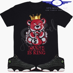 Cash King Shirt to Match Retro 13 Playoffs, Retro 13 Playoffs, Playoffs Sneaker Tee