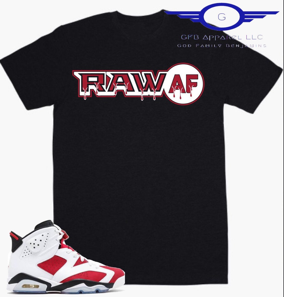 Shirt to Match Jordan Retro 6 Carmine RAW AF Shirt Retro 6 | Etsy