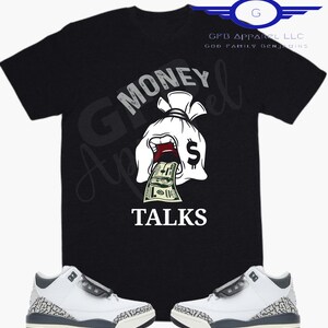 Mid Shadow-Money talks Shirt to Match Jordan Retro 3 Hide N Seek, Jordan 3 Hide N Seek Shirt