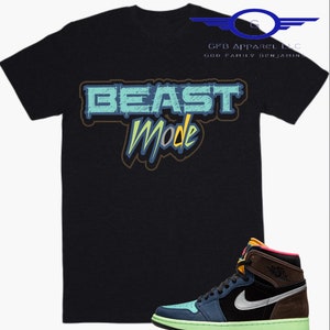 Shirt to Match Jordan Retro 1 Bio Hack - Beast Mode Retro 1 Bio Hack Shirt