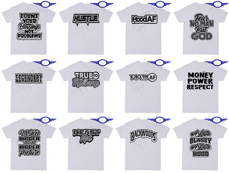 Puede incluir: Doce dise&ntilde;os diferentes para camisetas con citas motivacionales e inspiradoras. Los dise&ntilde;os est&aacute;n impresos en negro sobre camisetas blancas. Las citas incluyen "Count Your Blessings Not Problems", "Hustle", "HoodAF", "Fear No Man But God", "Legendary", "True To The Game", "RawAF", "Money Power Respect", "Vision Bigger Than The Bigger Picture", "Beast Mode", "Backwoods", y "A Little Classy A Little Hood".