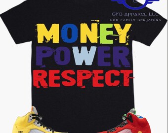 Shirt to Match Jordan Retro 5 What the Money Power Respect Retro 5 What the Shirt Etsy