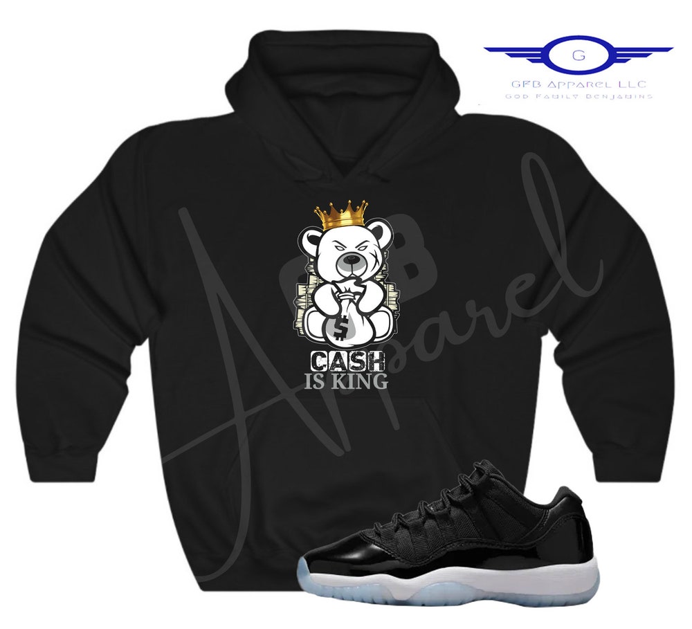 Cash Is King Hoodie To Match Retro 11 Low Space Jam, Jordan 11 Low Space Jam Hoodie, Low Space Jam 11S Sneaker Hoodie New Fashion